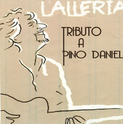 LALLERIA -TRIBUTO PINO DANIELE LALLERIA -TRIBUTO PINO DANIELE